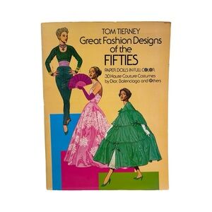 Vintage‎ 1985 Great Fashion Designs of the Fifties Paper Dolls Book Tom Tierney